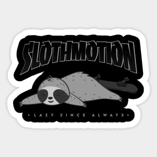 Sloth Motion lazy since always cute animal lover Sticker